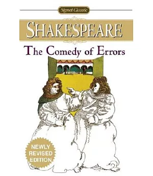 The Comedy of Errors: With New and Updated Critical Essays and a Revised Bibliography