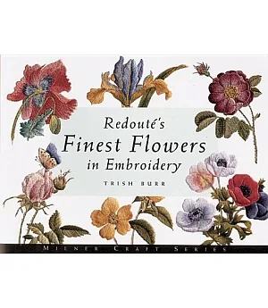 Redoute’s Finest Flowers in Embroidery