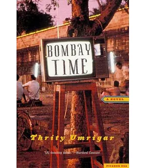 Bombay Time: A Novel