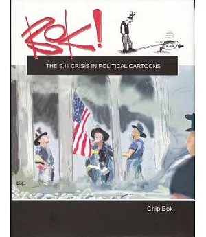 Bok!: The 9.11 Crisis in Political Cartoons