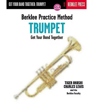 Berklee Practice Method-Trumpet: Get Your Band Together