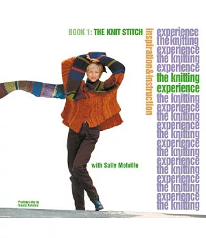 The Knitting Experience: The Knit Stitch