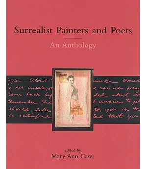 Surrealist Painters and Poets: An Anthology