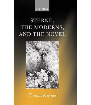 Sterne, the Moderns, and the Novel
