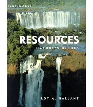 Resources: Nature’s Riches