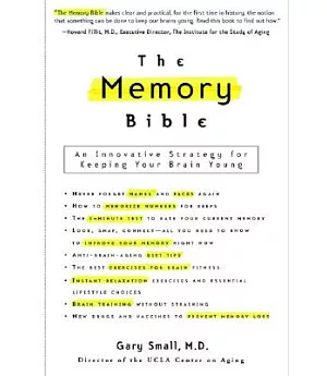 Memory Bible: An Innovative Strategy for Keeping Your Brain Young