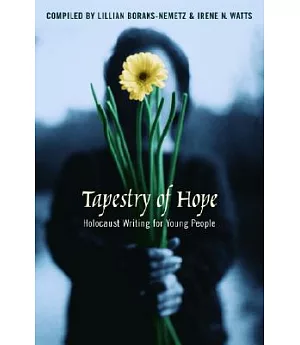Tapestry of Hope: Holocaust Writing for Young People