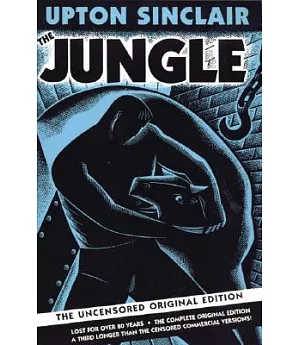 The Jungle: The Uncensored Original Edition