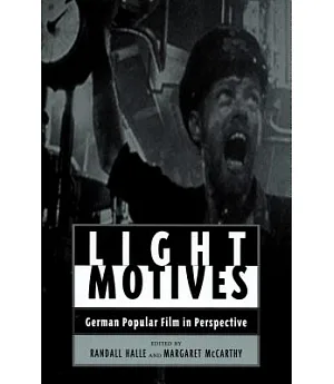 Light Motives: German Popular Film in Perspective