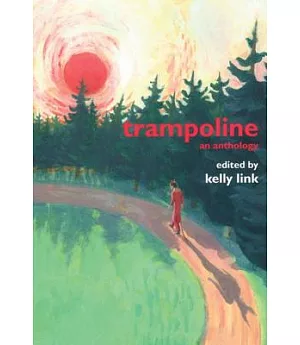 Trampoline: An Anthology