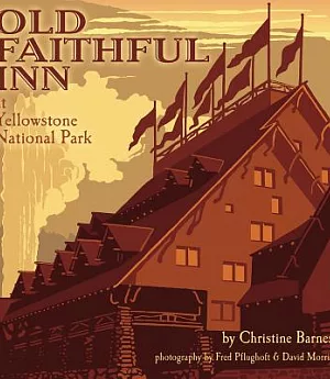 Old Faithful Inn: At Yellowstone National Park