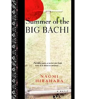 Summer of the Big Bachi