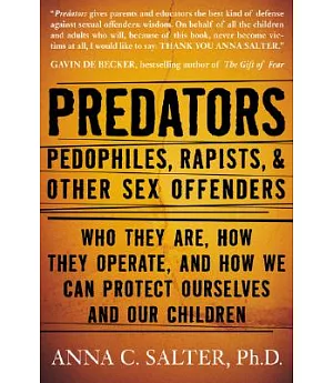 Predators: Pedophiles, Rapists, and Other Sex Offenders