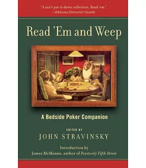 Read ’Em and Weep: A Bedside Poker Companion