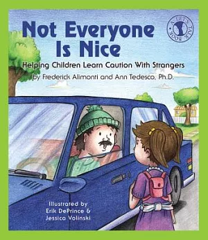 Not Everyone Is Nice: Helping Children Learn Caution With Strangers