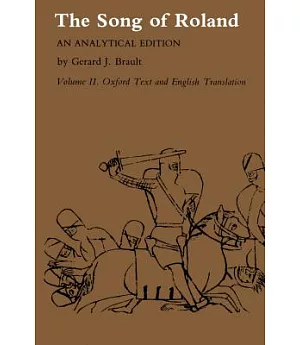 Song of Roland: An Analytical Oxford Text and English Translation