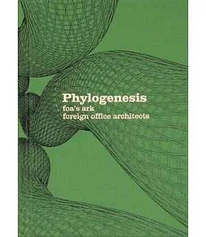 Phylogenesis foa’s ark: foreign office architects