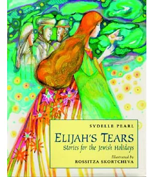 Elijah’s Tears: Stories for the Jewish Holidays