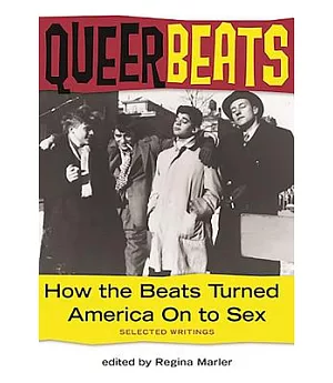 Queer Beats: How the Beats Turned America on to Sex