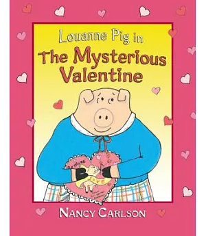 Louanne Pig in the Mysterious Valentine (Revised Edition)