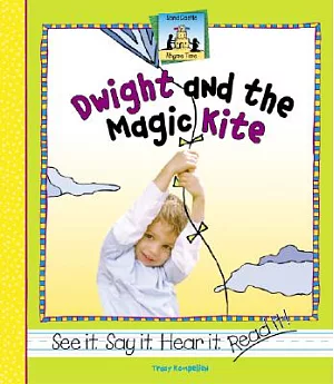 Dwight And The Magic Kite