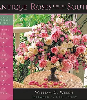 Antique Roses For The South