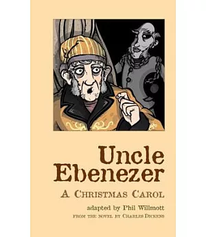 Uncle Ebenezer: A Christmas Carol