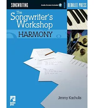 The Songwriter’s Workshop: Harmony