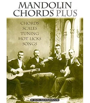 Mandolin Chords Plus: Chords, Scales, Tuning, Hot Licks, Songs Sheet Music