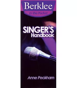 Singer’s Handbook: A Total Vocal Workout in One Hour or Less!
