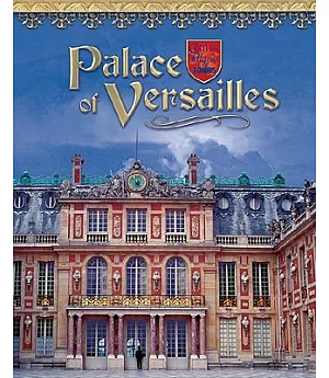 Palace Of Versailles: France’s Royal Jewel