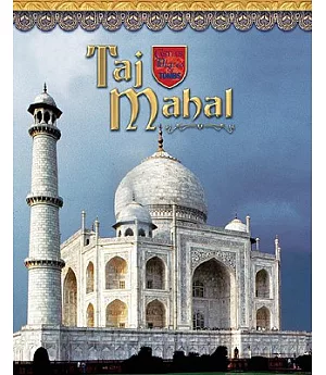 Taj Mahal: India’s Majestic Tomb