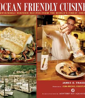 Ocean Friendly Cuisine: Sustainable Seafood Recipes From The World’s Finest Chefs