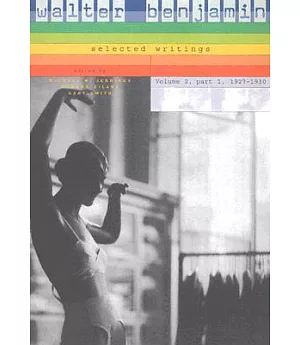 Walter Benjamin: Selected Writings 1927-1930, Volume 2