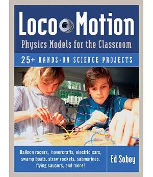 Loco-motion: Physics Models For The Classroom