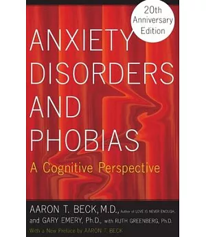 Anxiety Disorders And Phobias: A Cognitive Perspective
