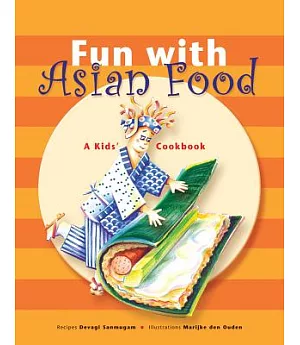 Fun With Asian Food: A Kids’ Cookbook