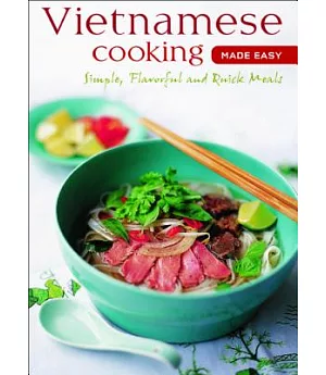 Vietnamese Cooking Made Easy