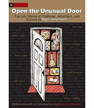 Open The Unusual Door: True Life Stories Of Adventure, Achievement, And-- Attitude