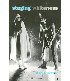 Staging Whiteness