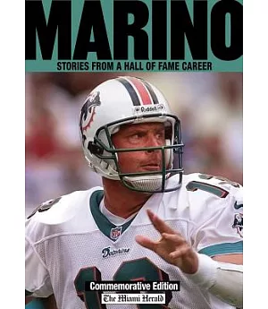 Marino: Stories From A Hall Of Fame Career