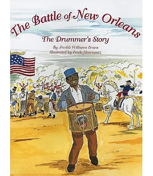 The Battle Of New Orleans: The Drummer’s Story