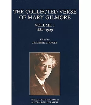 The Collected Verse of Mary Gilmore 1887-1929
