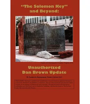 The Solomon Key And Beyond: Unauthorized Dan Brown Update