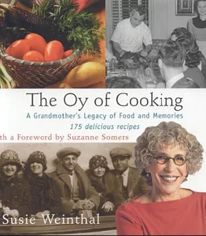 The Oy of Cooking: A Grandmother’s Legacy of Food And Memories