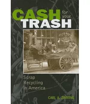 Cash for Your Trash: Scrap Recycling in America