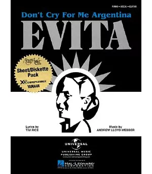 Evita: Don’t Cry for Me Argentina: Piano, Vocal, Guitar