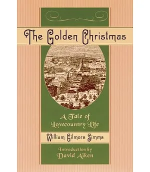 The Golden Christmas: A Tale of Lowcountry Life