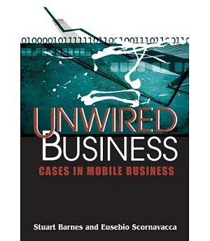 Unwired Business: Cases in Mobile Business