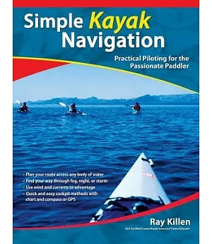Simple Kayak Navigation: Practical Piloting for the Passionate Paddler